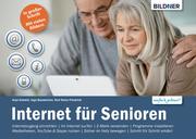 Internet für Senioren: Ohne Vorkenntnisse. Leicht verständlich. Für Windows 10
