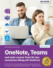 OneNote, Teams und mehr smarte Tools für den vernetzten Alltag mit OneDrive