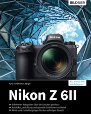 Nikon Z 6II - Für bessere Fotos von Anfang an