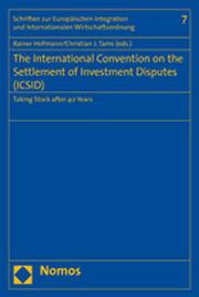 The International Convention on the Settlement of Investment Disputes (ICSID)