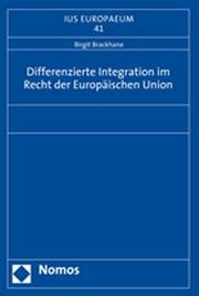 Differenzierte Integration im Recht der Europäischen Union
