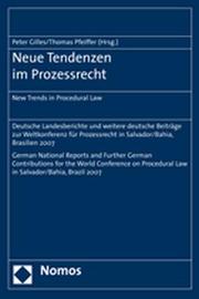 Neue Tendenzen im Prozessrecht/New Trends in Procedural Law