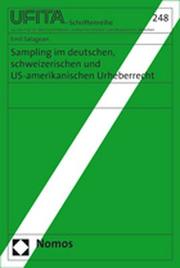 Sampling im deutschen, schweizerischen und US-amerikanischen Urheberrecht