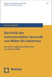 Die Kritik der instrumentellen Vernunft von Weber bis Habermas