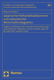 Japanische Freihandelsabkommen und ostasiatische Wirtschaftsintegration - Cover