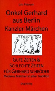 Onkel Gerhard aus Berlin - Kanzler-Märchen