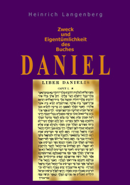 Zweck und Eigentümlichkeit des Buches Daniel