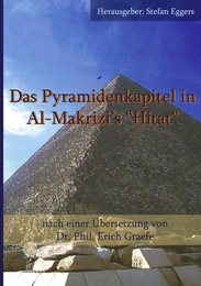 Das Pyramidenkapitel in Al-Makrizi's 'Hitat'
