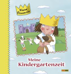 Kleine Prinzessin: Meine Kindergartenzeit