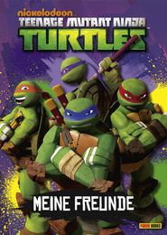 Teenage Mutant Ninja Turtles: Meine Freunde