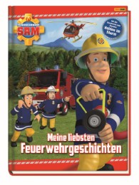 Feuerwehrmann Sam: Meine liebsten Feuerwehrgeschichten