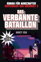 Das verbannte Bataillon - Roman für Minecrafter