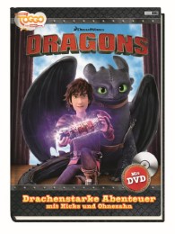 Dragons. Drachenstarke Abenteuer mit Hicks und Ohnezahn