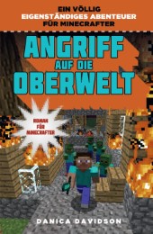 Angriff auf die Oberwelt - Roman für Minecrafter
