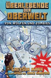 Überlebende der Oberwelt: Von Wölfen und Zombies - Cover