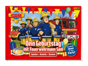 Feuerwehrmann Sam: Dein Geburtstag mit Feuerwehrmann Sam - Brandheiße Ideen für deine Party - Cover