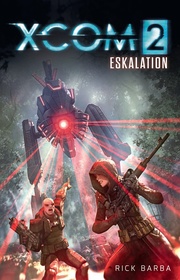 XCOM 2: Eskalation