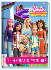 Barbie Dreamhouse Adventures: Die schönsten Abenteuer