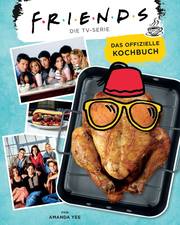 Friends: Die TV-Serie: Das offizielle Kochbuch - Cover