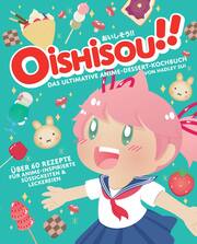 Oishisou!! Das ultimative Anime-Dessert-Kochbuch - Cover