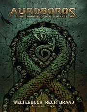 Auroboros: Die Windungen der Schlange - Weltenbuch: Rechtbrand (Ein Kampagnensetting für 5 E) - Cover