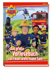 Feuerwehrmann Sam: Das große Vorlesebuch von Feuerwehrmann Sam