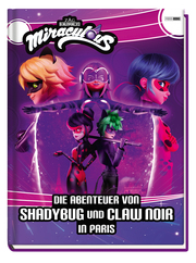 Miraculous: Die Abenteuer von Shadybug und Claw Noir in Paris - Cover