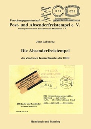 Die Absenderfreistempel des Zentralen Kurierdienstes der DDR