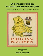 Die Postdirektion Provinz Sachsen 1945/46