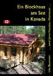 Ein Blockhaus am See in Kanada - Cover