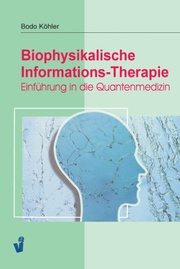 Biophysikalische Informations-Therapie, 6. Aufl.