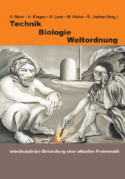 Technik - Biologie - Weltordnung