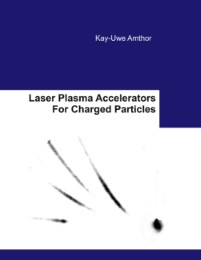 Laser Plasma Accelerators For Charged Particles