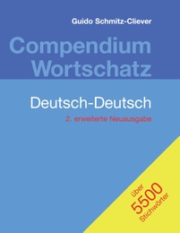 Compendium Wortschatz Deutsch-Deutsch, erweiterte Neuausgabe