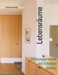 Lebensräume - Wohnungsentwürfe von Ekkehard Schröer
