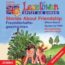 Stories about Friendship/Freundschaftsgeschichten