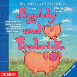Die schönsten Geschichten von Piggeldy und Frederick