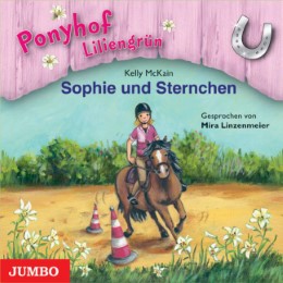 Ponyhof Liliengrün - Sophie und Sternchen