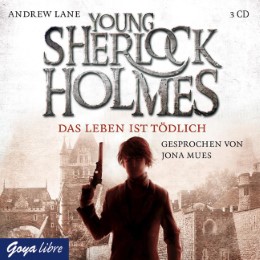 Young Sherlock Holmes - Das Leben ist tödlich - Cover