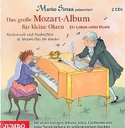 Das große Mozart-Album für kleine Ohren