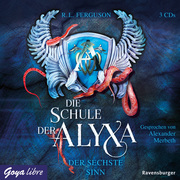 Die Schule der Alyxa - Der sechste Sinn