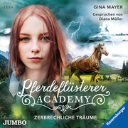 Pferdeflüsterer-Academy - Zerbrechliche Träume - Cover