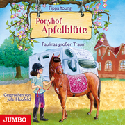 Ponyhof Apfelblüte 14 - Paulinas großer Traum