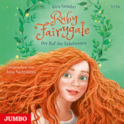 Ruby Fairygale 1 - Der Ruf der Fabelwesen