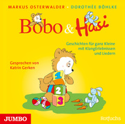 Bobo und Hasi. Geschichten für ganz Kleine mit KlangErlebnissen und Liedern