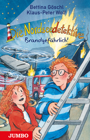 Die Nordseedetektive - Brandgefährlich! - Cover