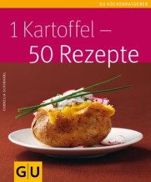1 Kartoffel - 50 Rezepte