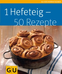 1 Hefeteig - 50 Rezepte - Cover
