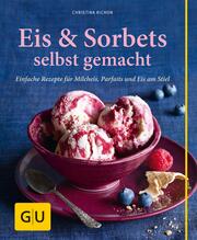 Eis & Sorbets selbst gemacht - Cover