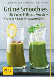 Grüne Smoothies - die besten Frühlings-Rezepte - Vitamine, Energie, Abwehrkräfte - Cover